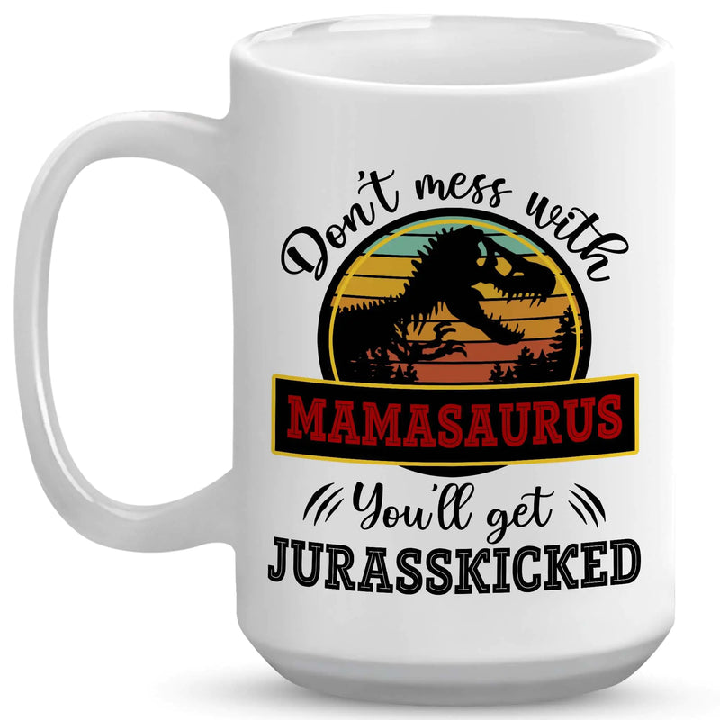 Mamasaurus Mug